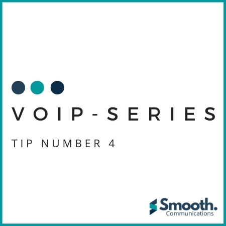 #4 VoIP Top Tips